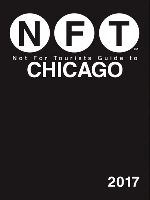 Upplýsingar um Not For Tourists Guide to Chicago 2017 eftir Not For Tourists - Biðlisti